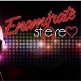 ENAMORATE STEREO