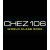 CHEZ 106