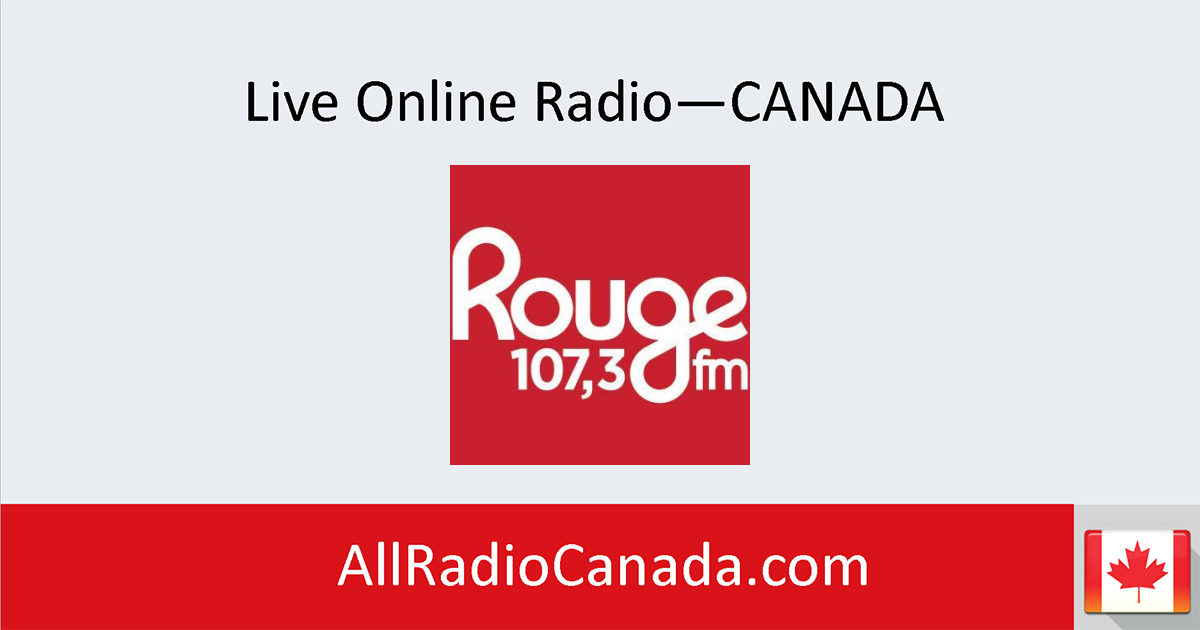 Rouge FM Montréal live Radio Online Canada Rouge FM Montréal live Radio Online Canada